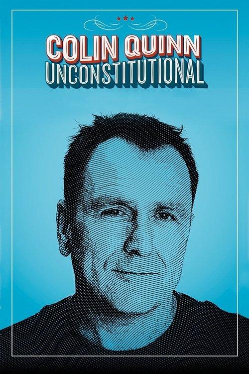 Colin Quinn: Unconstitutional 2015 official movie poster