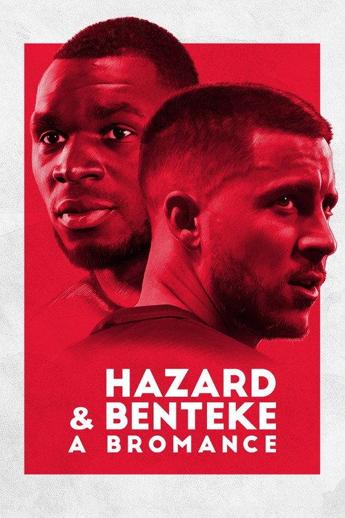Hazard & Benteke: A Bromance 2018 official movie poster