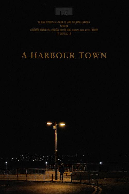 A Harbour Town 2013 official movie poster
