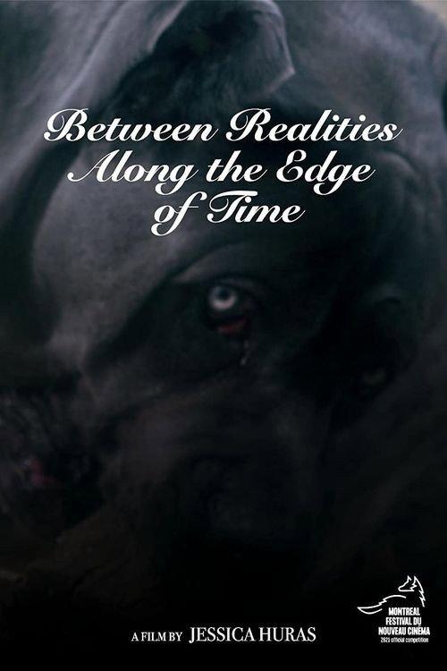 Between Realities Along the Edge of Time 2021 official movie poster