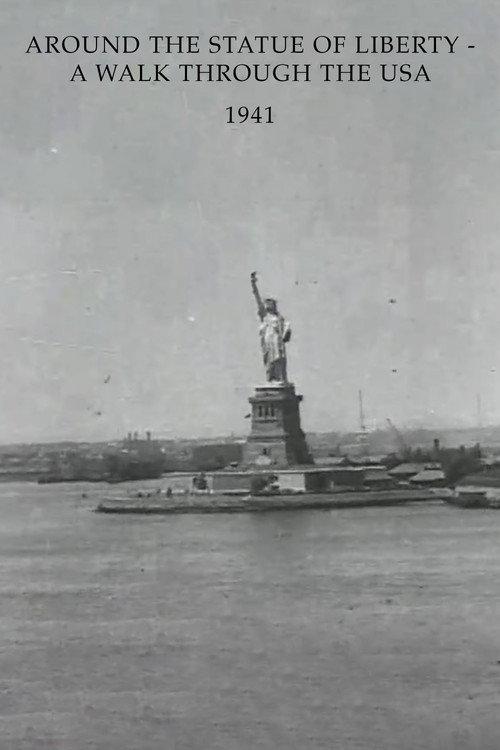 Around the Statue of Liberty - A Walk Through the USA 1941 official movie poster