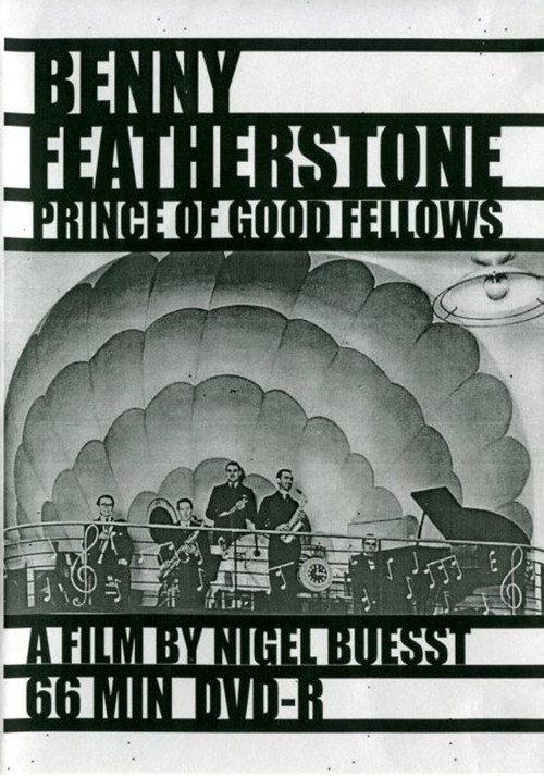 Benny Featherstone: Prince of Good Fellows 1996 official movie poster