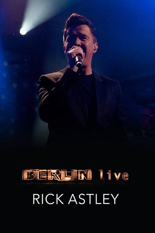 Rick Astley - Berlin Live 2016 official movie poster