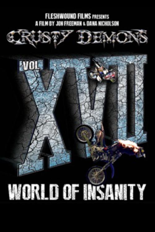 Crusty Demons 17: World of Insanity 2013 official movie poster