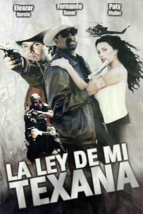 La ley de mi texana 2001 official movie poster