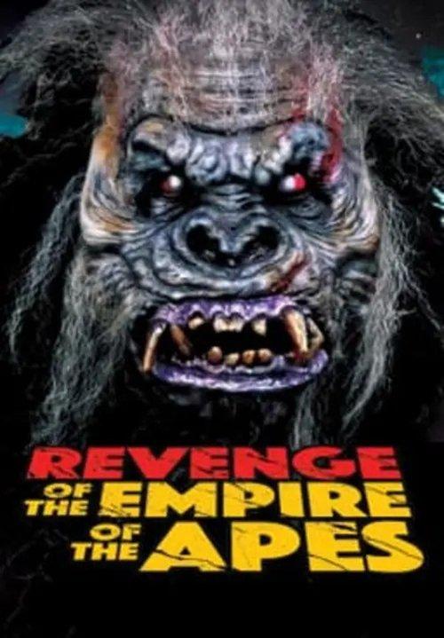 Revenge of the Empire of the Apes 2023 official movie poster