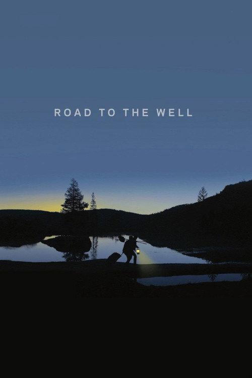 Road to the Well 2016 official movie poster