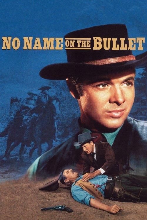 No Name on the Bullet 1959 official movie poster
