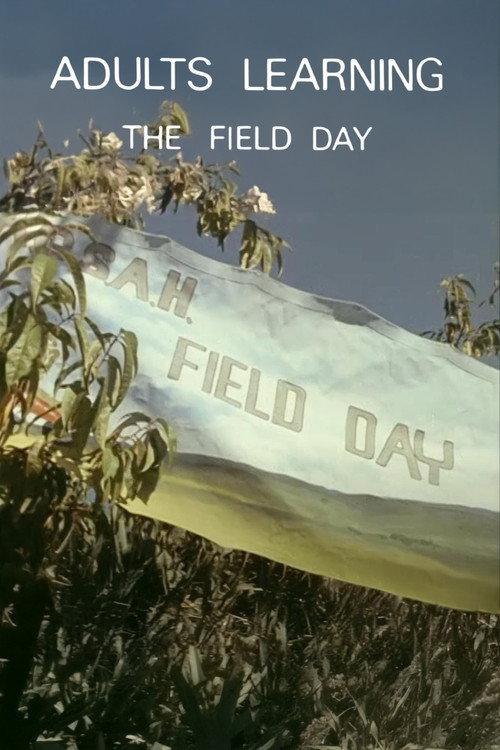 Adults Learning: The Field Day 1972 official movie poster