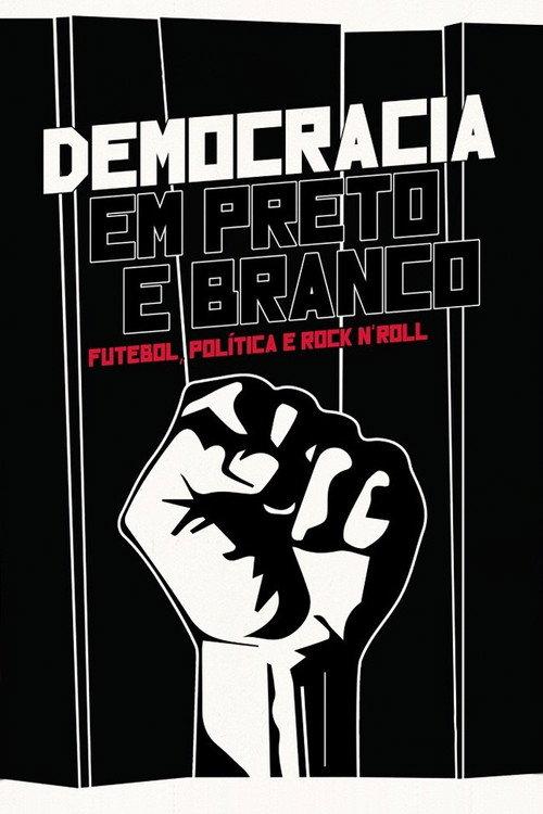 Democracia em Preto e Branco 2014 official movie poster