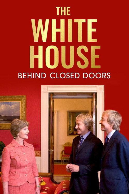 The White House: Behind Closed Doors 2008 official movie poster