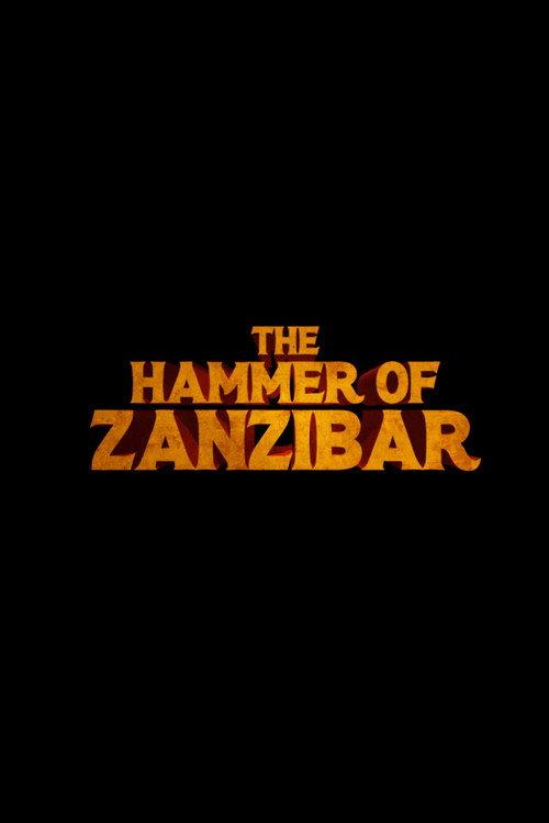 The Hammer of Zanzibar 2022 official movie poster