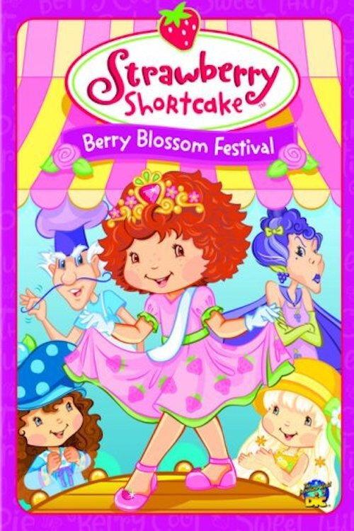 Strawberry Shortcake: Berry Blossom Festival 2007 official movie poster