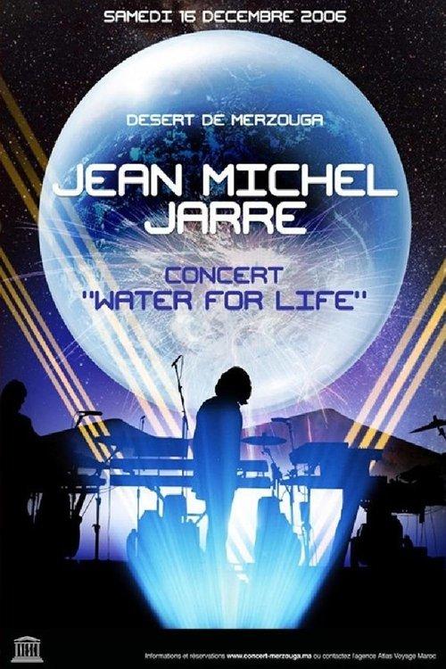 Jean-Michel Jarre - Water For Life 2006 official movie poster