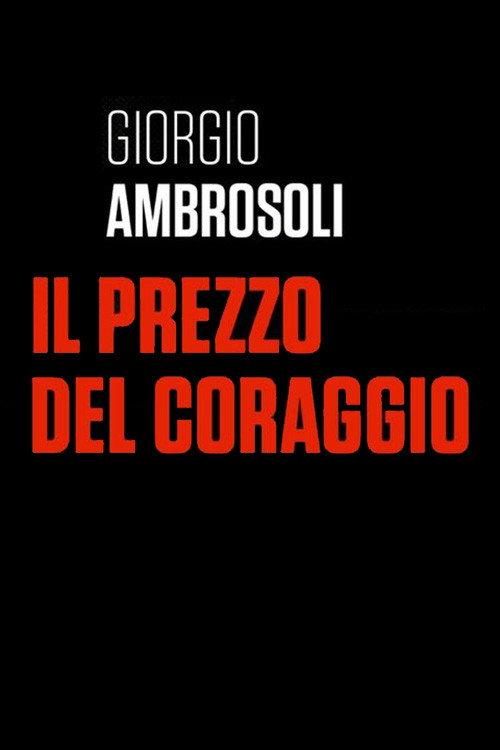 Giorgio Ambrosoli - Il prezzo del coraggio 2019 official movie poster