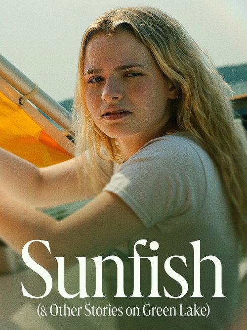 Sunfish (& Other Stories on Green Lake) 2025 official movie poster