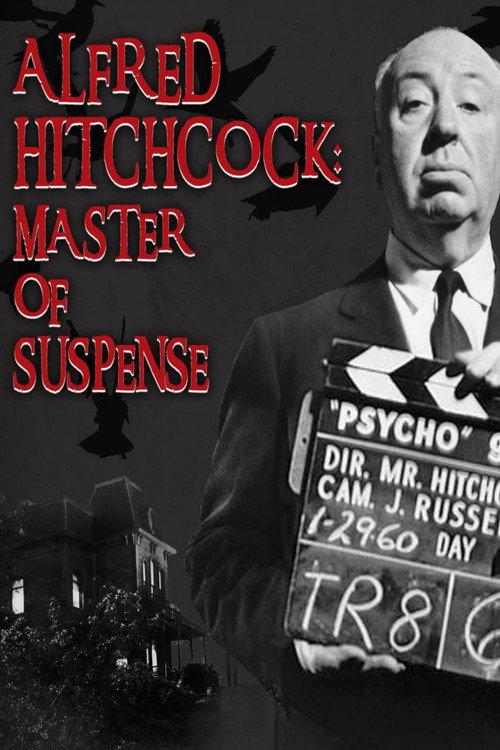 Alfred Hitchcock: Master of Suspense 2013 official movie poster