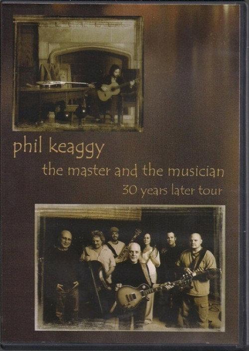 Phil Keaggy - The Master and the Musician 30 Years Later Tour 2009 official movie poster