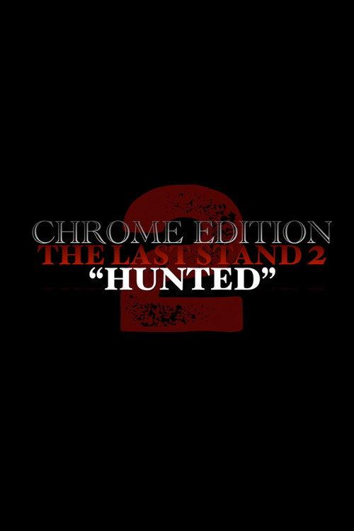 THE LAST STAND 2 | (Chrome Edition) 2022 official movie poster