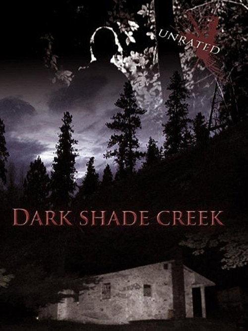 Dark Shade Creek 2012 official movie poster