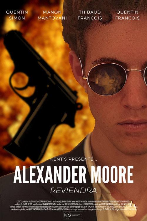 Alexander Moore Reviendra 2025 official movie poster