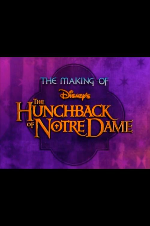 The Making of Disney's The Hunchback of Notre Dame 1996 official movie poster