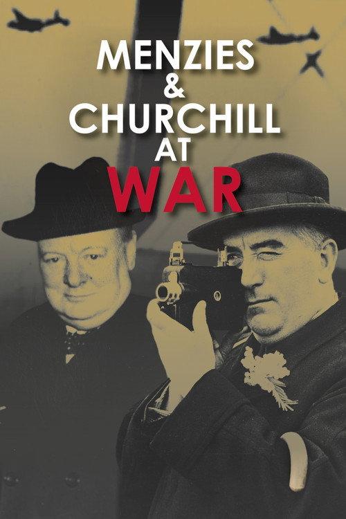 Menzies and Churchill at War 2008 official movie poster