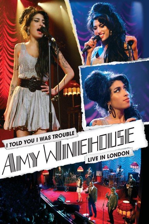 Amy Winehouse: I Told You I Was Trouble - Live In London 2007 official movie poster