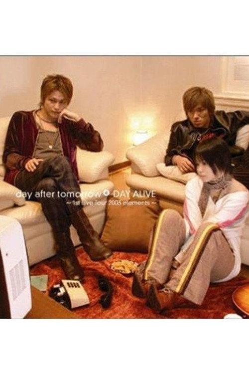 DAY ALIVE ~1st live tour 2003 elements~ 2003 official movie poster