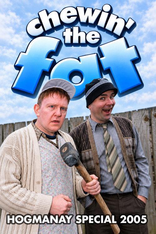 Chewin' the Fat: Hogmanay Special 2005 2005 official movie poster