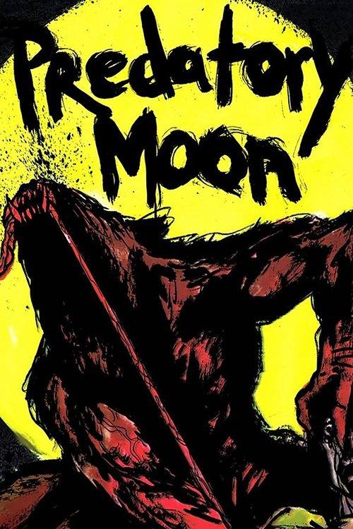 Predatory Moon 2017 official movie poster