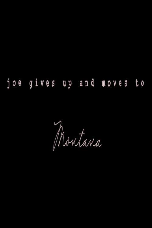 Joe Gives Up and Moves to Montana 2021 official movie poster