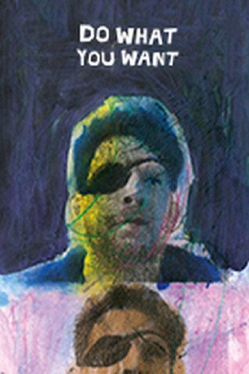 Do What You Want 2020 official movie poster