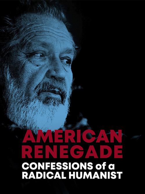 American Renegade: Confessions of a Radical Humanist 2009 official movie poster