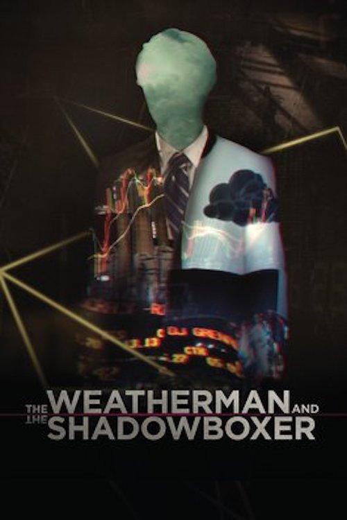 The Weatherman and the Shadowboxer 2014 official movie poster