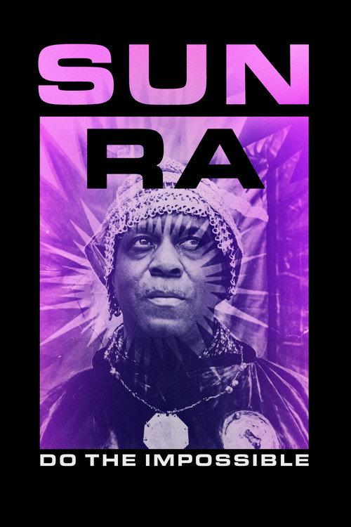 Sun Ra: Do the Impossible 2025 official movie poster