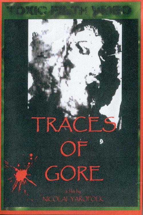 Traces of Gore 2016 official movie poster