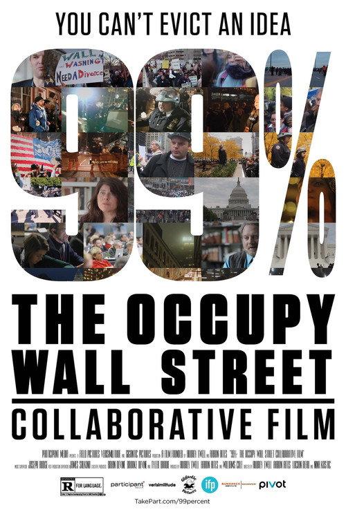 99%: The Occupy Wall Street Collaborative Film 2013 official movie poster