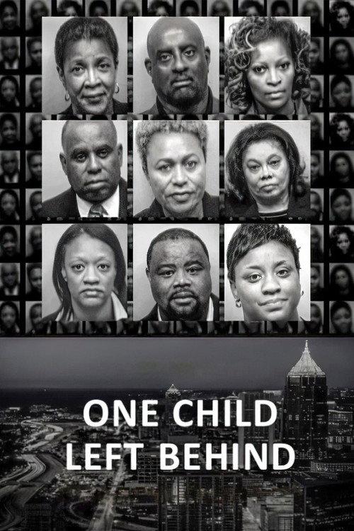 One Child Left Behind: The Untold Atlanta Cheating Scandal 2019 official movie poster