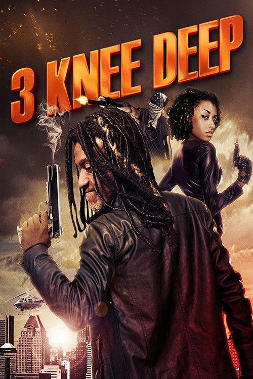 3 Knee Deep 2016 official movie poster