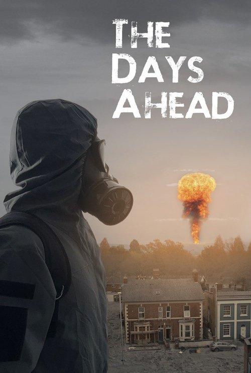 The Days Ahead 2025 official movie poster