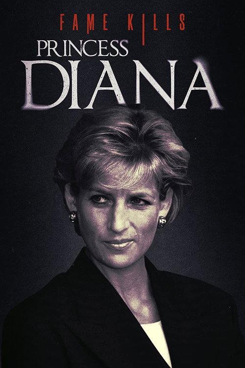 Fame Kills: Princess Diana 2022 official movie poster