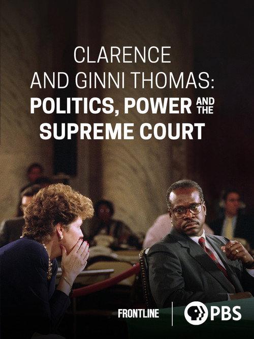 Clarence and Ginni Thomas: Politics, Power, and the Supreme Court 2023 official movie poster