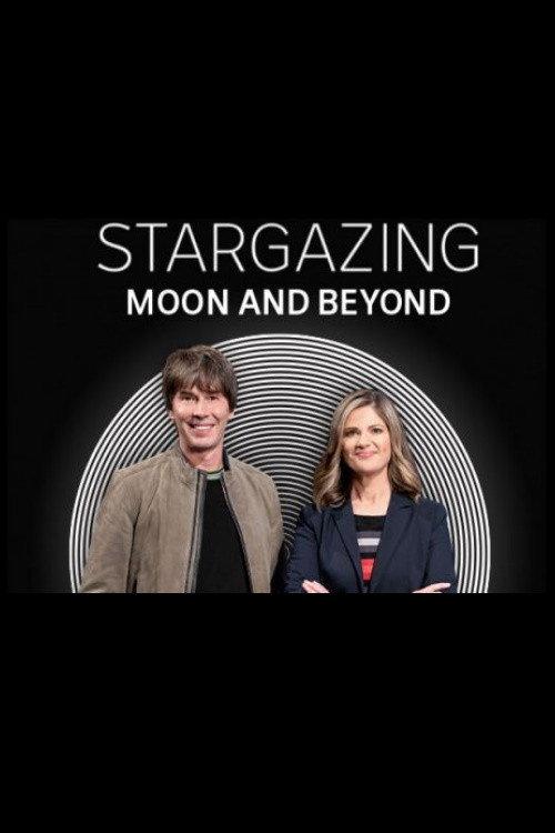 Stargazing: Moon and Beyond 2019 official movie poster