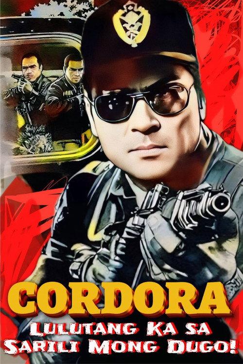Cordora: Lulutang Ka sa Sariling Mong Dugo! 1992 official movie poster