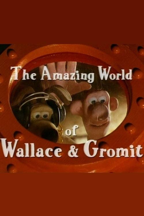 The Amazing World of Wallace & Gromit 1999 official movie poster