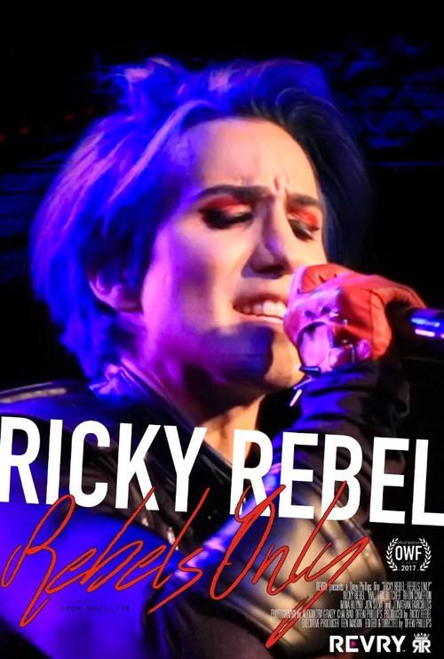 Ricky Rebel: Rebels Only 2017 official movie poster