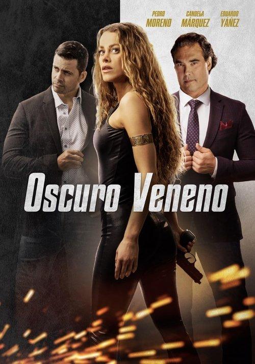 Oscuro veneno 2022 official movie poster