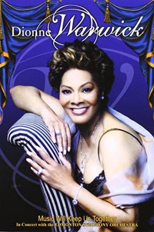 Dionne Warwick - Music Will Keep Us Together 2011 official movie poster