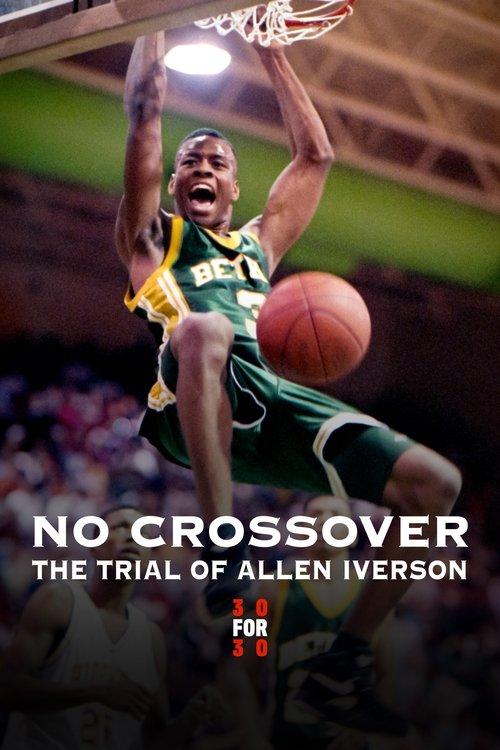No Crossover: The Trial of Allen Iverson 2010 official movie poster